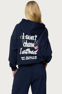 I Don't Chase I Attract Hoodie
